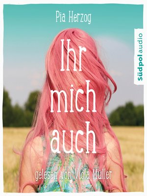 cover image of Ihr mich auch